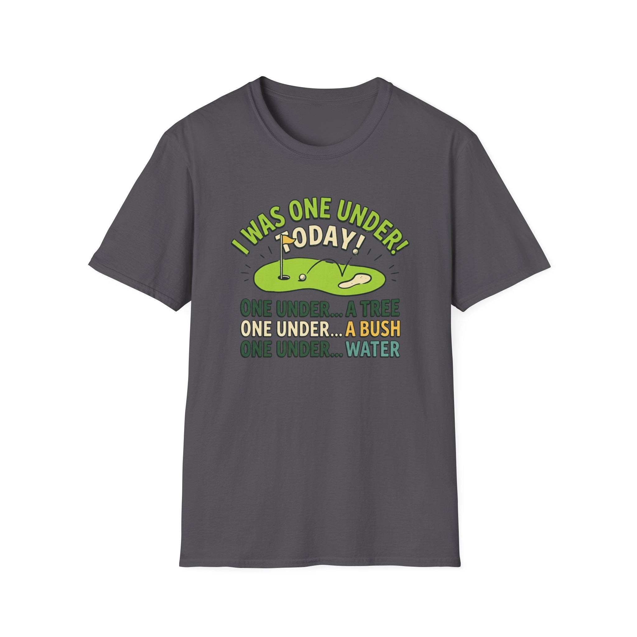 I Was One Under Today T-shirt