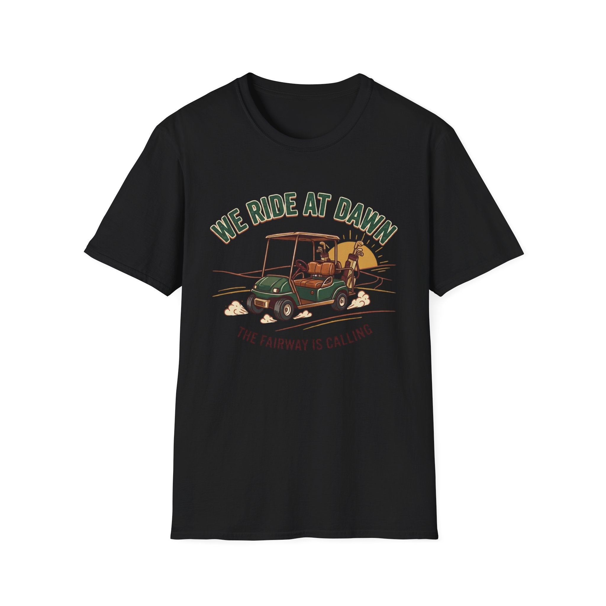 We Ride At Dawn T-shirt