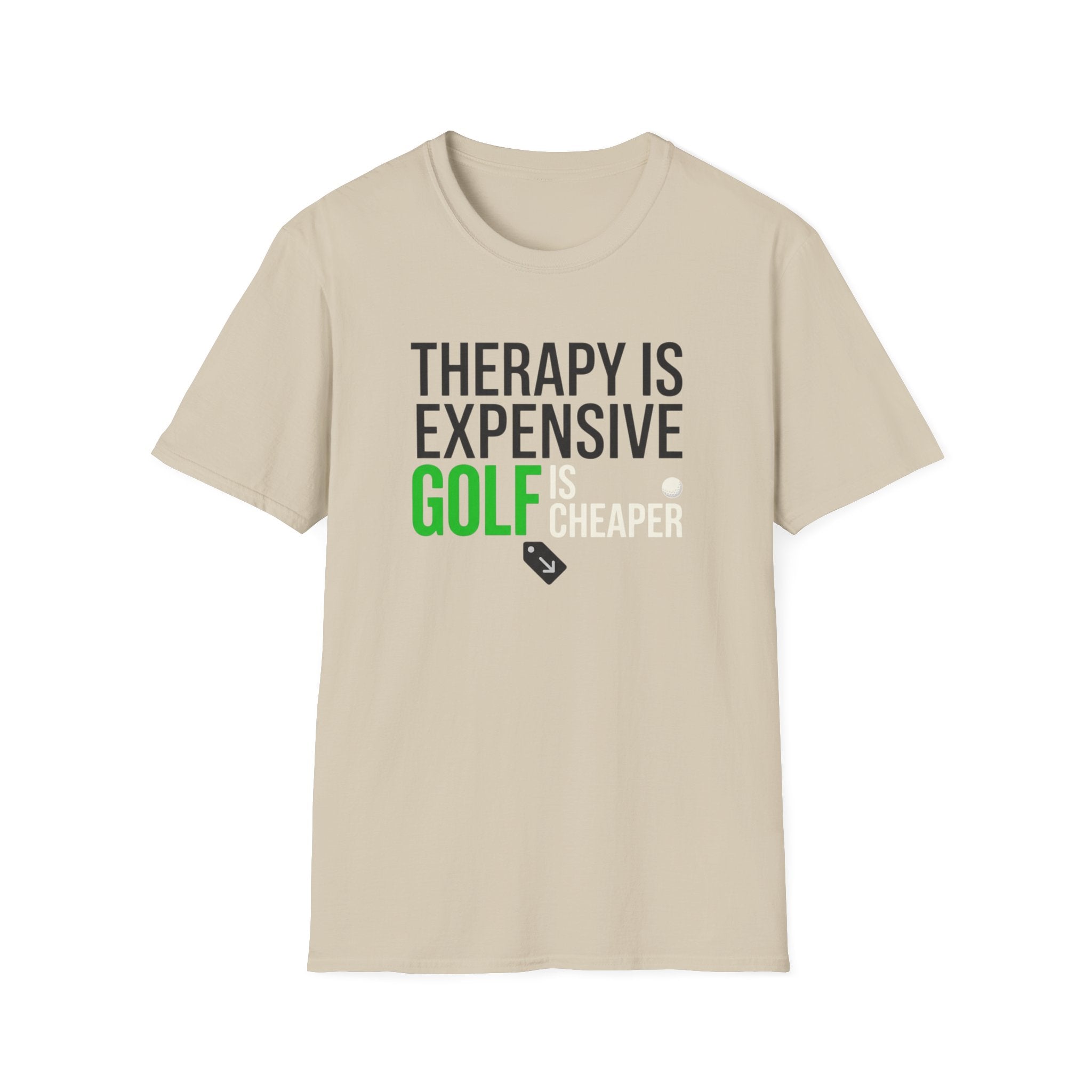 Therapy is Expensive Golf Is Cheaper T-shirt