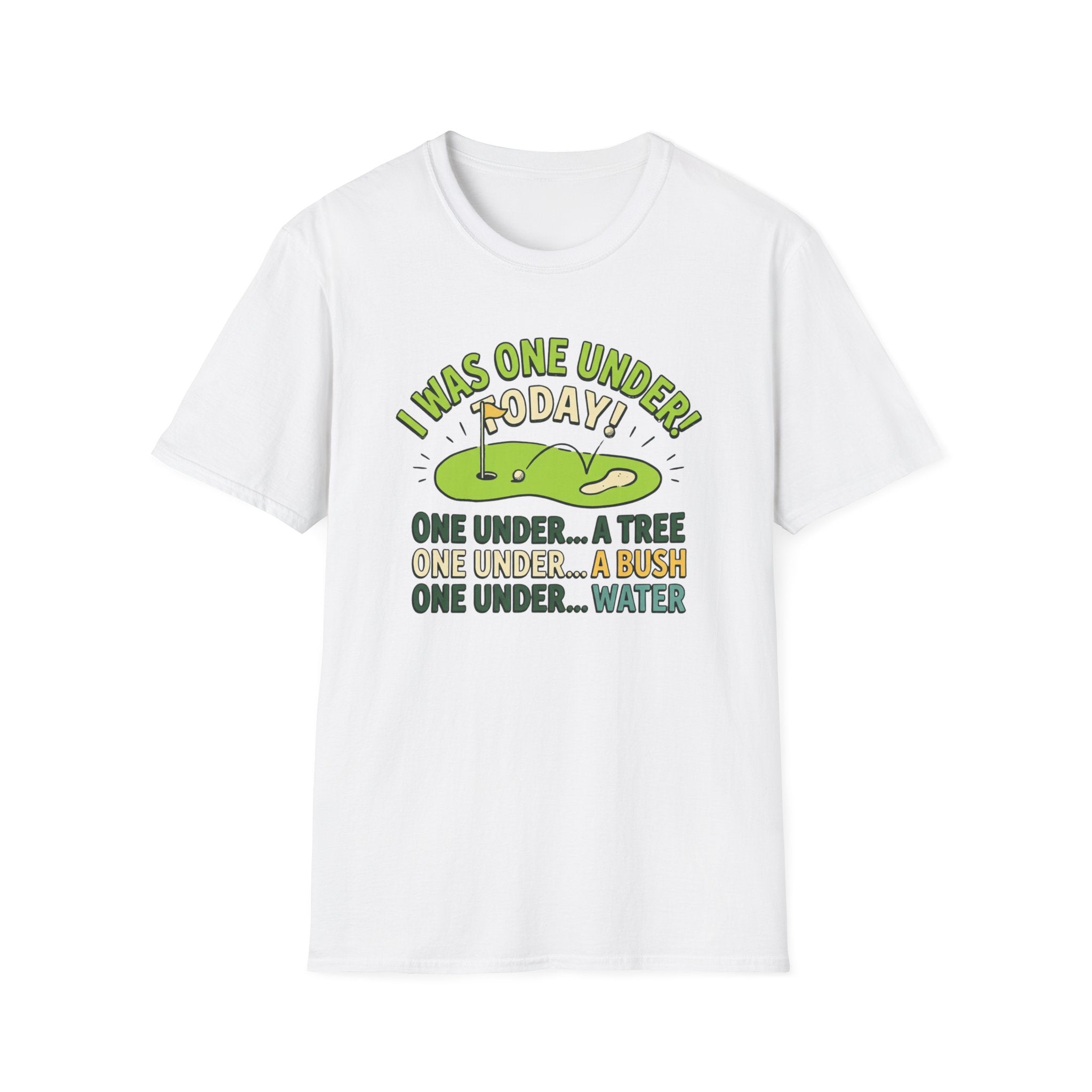 I Was One Under Today T-shirt