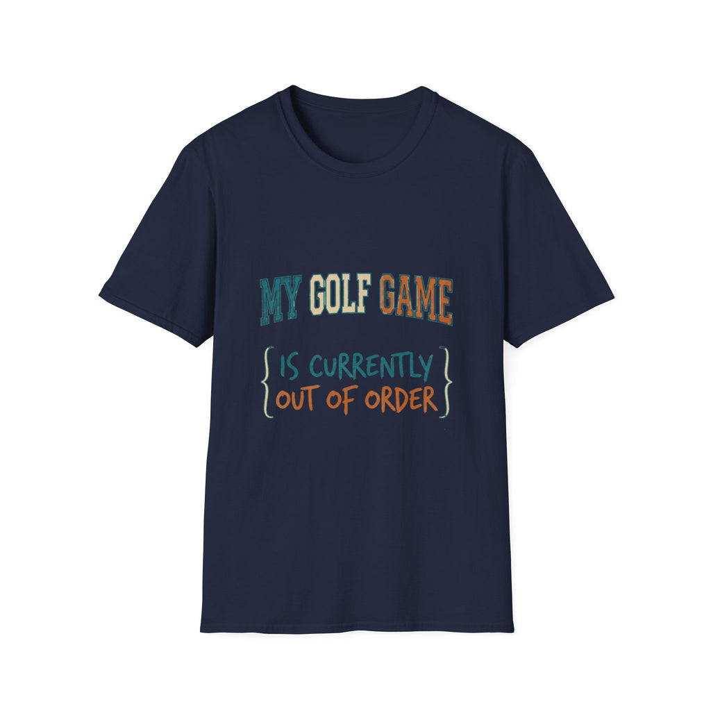 My Golf Game is Out of Order T-shirt